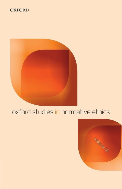 Oxford Studies in Normative Ethics Volume 10 - Image 1