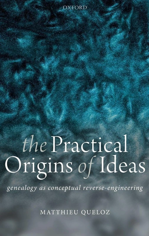 Oxford University Press - Practical Origins of Ideas Book