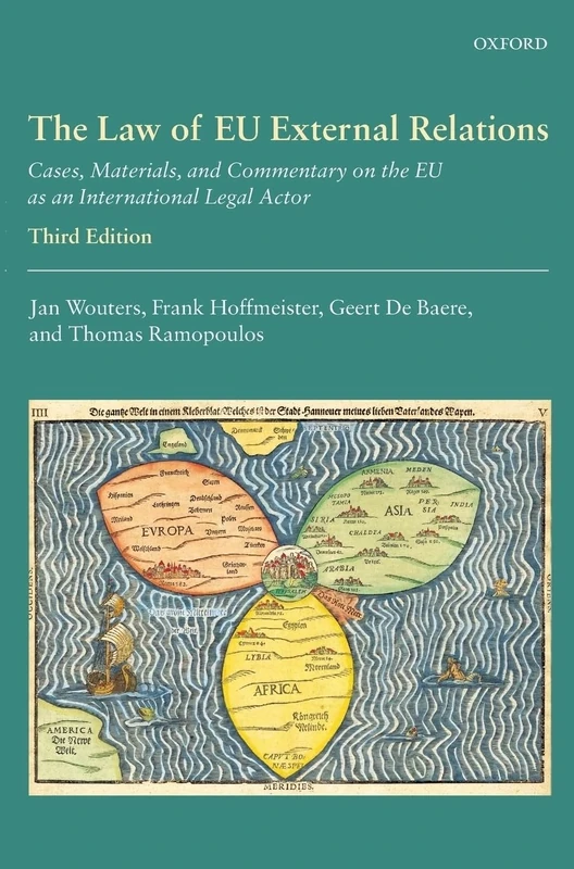 The Law of EU External Relations: Cases, Materials, and Commentary on the EU as an International Legal Actor