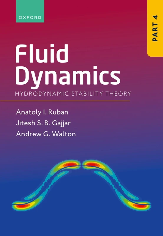 Fluid Dynamics: Part 4: Hydrodynamic Stability Theory (Fluid Dynamics, 4)