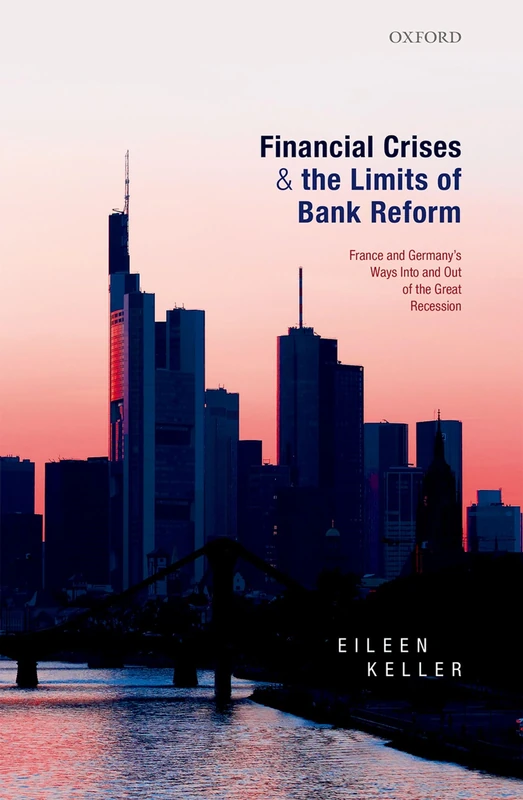 Financial Crises and the Limits of Bank Reform: France and Germany's Ways Into and Out of the Great Recession - Image 1