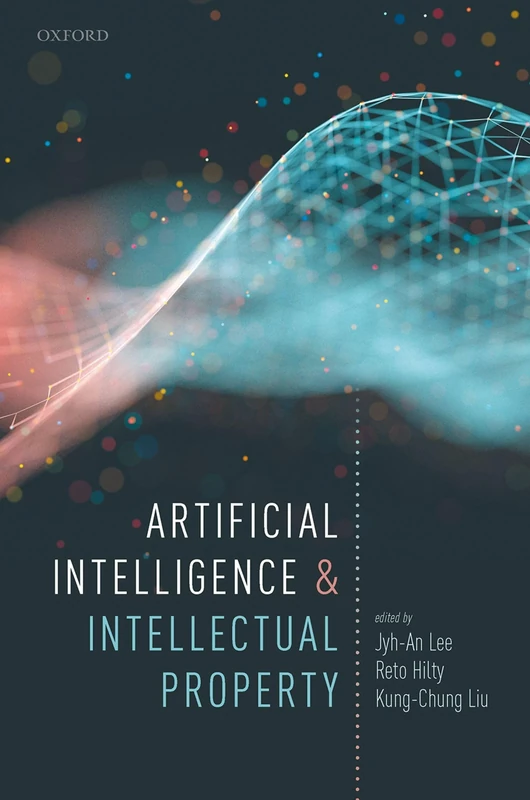 ARTIFICIAL INTELLIGENCE & INTELLECTUAL PROPERTY