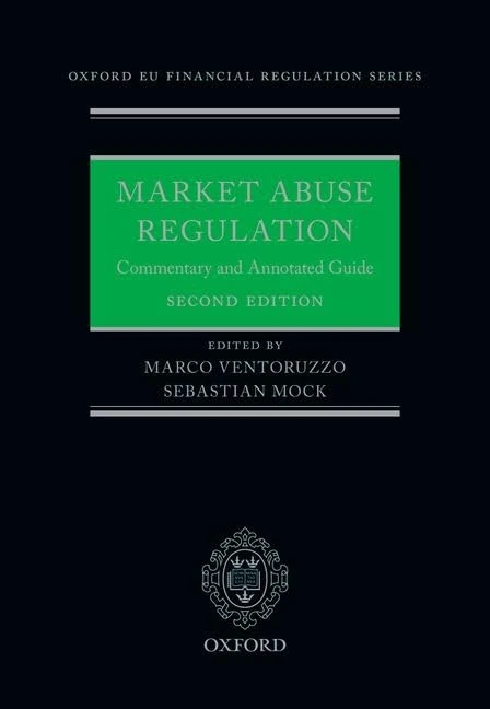 Market Abuse Regulation: Commentary and Annotated Guide (Oxford EU Financial Regulation)