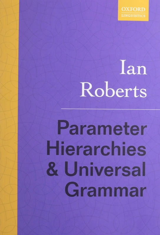 Parameter Hierarchies and Universal Grammar
