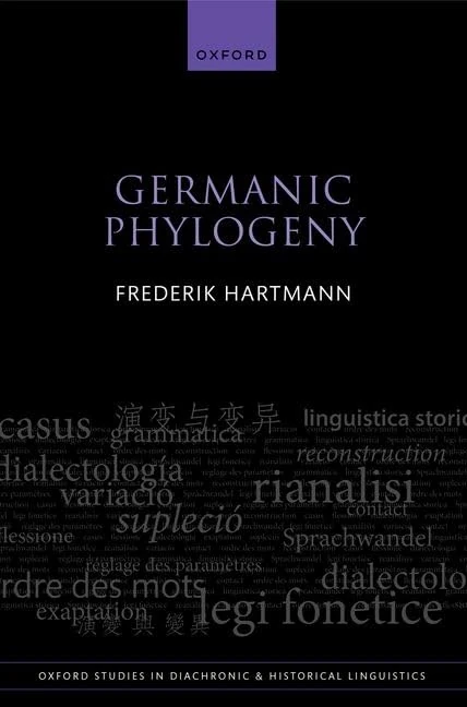 Germanic Phylogeny: 51 (Oxford Studies in Diachronic and Historical Linguistics)