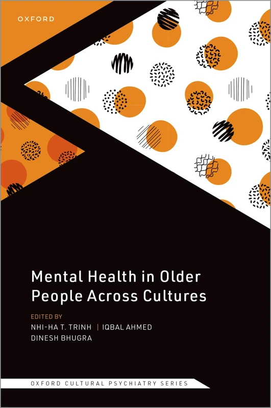 Mental Health in Older People Across Cultures (Oxford Cultural Psychiatry)