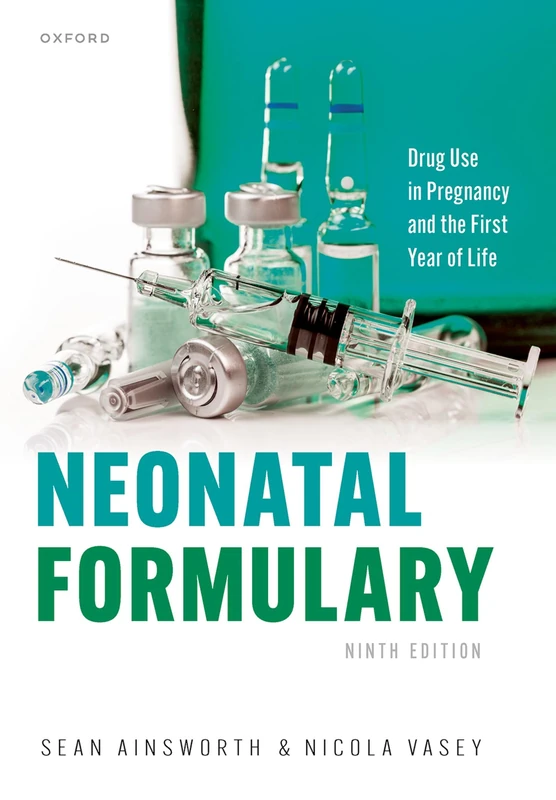 Neonatal Formulary: Drug use in pregnancy and the first year of life - Image 1