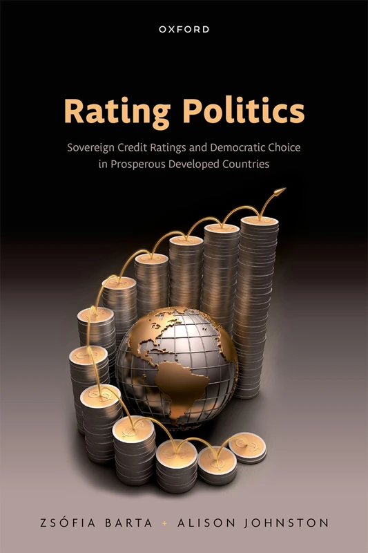 Rating Politics: Sovereign Credit Ratings and Democratic Choice in Prosperous Developed Countries - Image 1