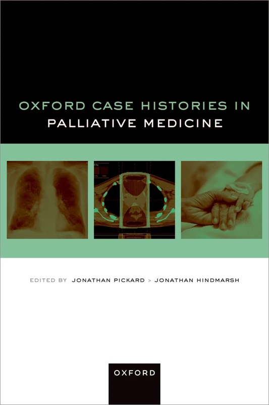 Oxford Case Histories in Palliative Medicine