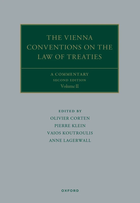 The Vienna Conventions on the Law of Treaties: A Commentary (Oxford Commentaries on International Law)