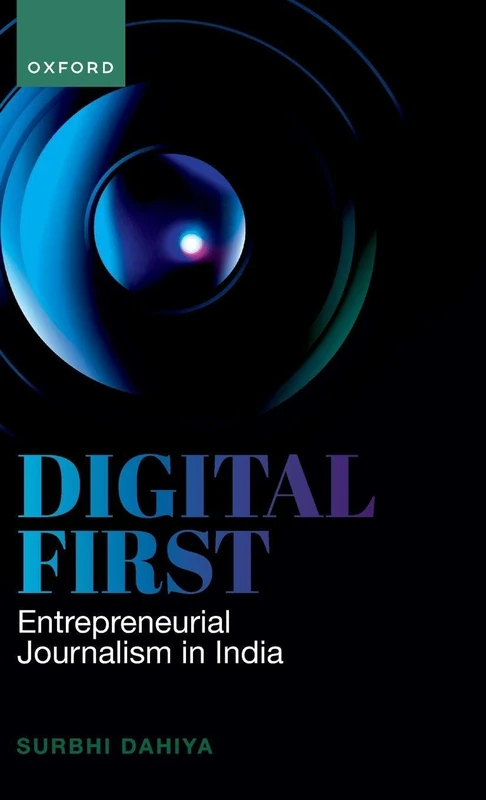 Digital First: Entrepreneurial Journalism in India
