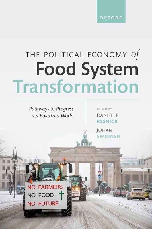 The Political Economy of Food System Transformation: Pathways to Progress in a Polarized World