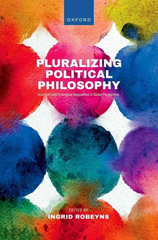 Pluralizing Political Philosophy: Economic and Ecological Inequalities in Global Perspective