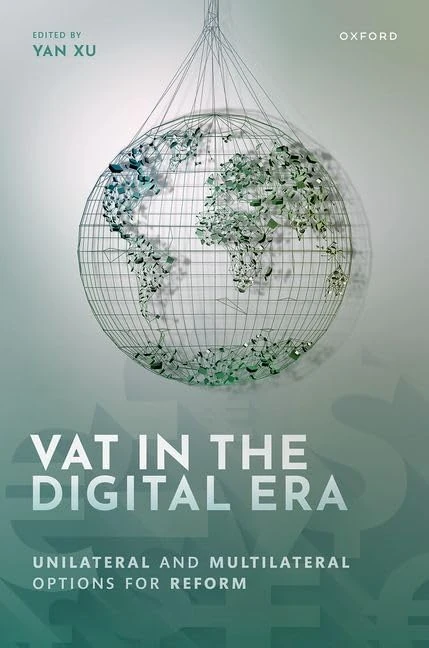 VAT in the Digital Era: Unilateral and Multilateral Options for Reform