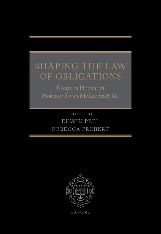 Shaping the Law of Obligations: Essays in Honour of Professor Ewan McKendrick KC - Image 1