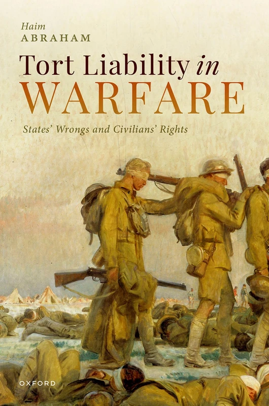 Tort Liability in Warfare: States' Wrongs and Civilians' Rights