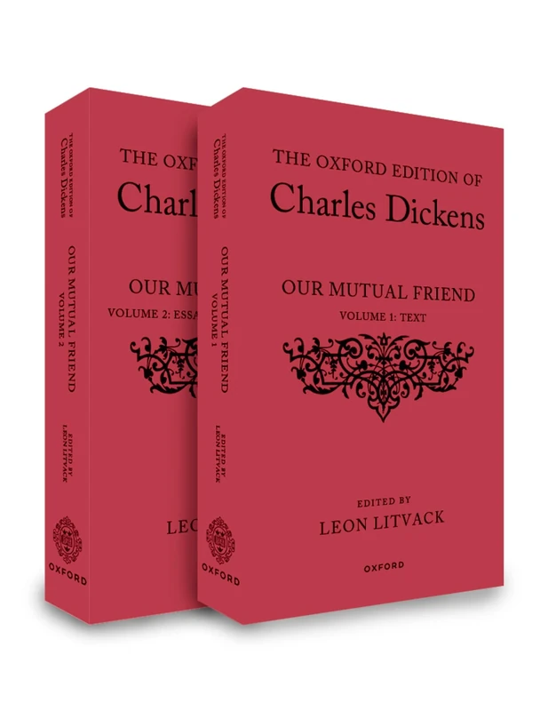 The Oxford Edition of Charles Dickens: Our Mutual Friend