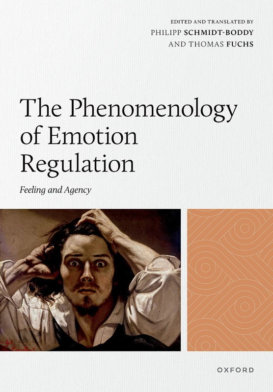The Phenomenology of Emotion Regulation: Feeling and Agency