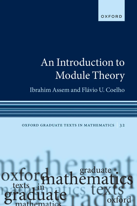 An Introduction to Module Theory (Oxford Graduate Texts in Mathematics)
