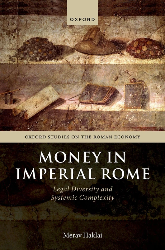 Oxford University Press - Money in Imperial Rome Book
