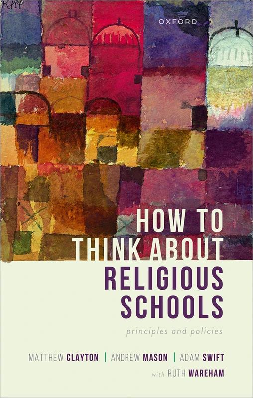 Oxford University Press - How to Think about Religious Schools