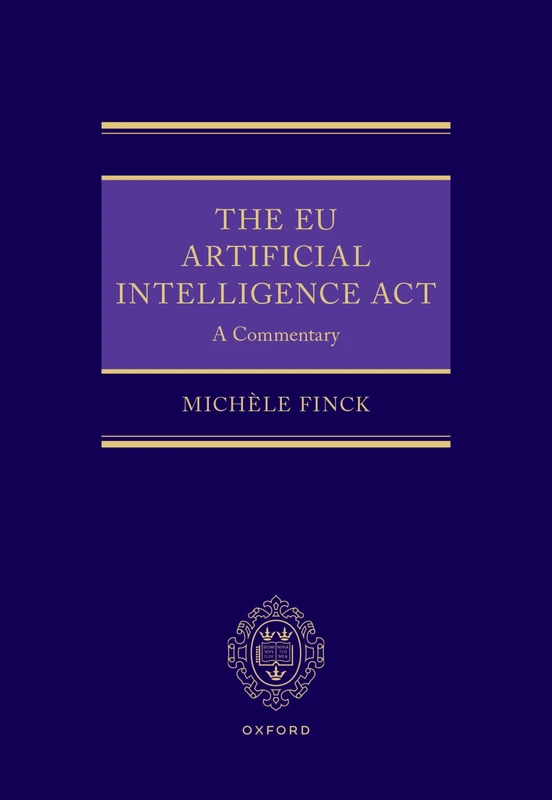 The EU Artificial Intelligence Act: A Commentary