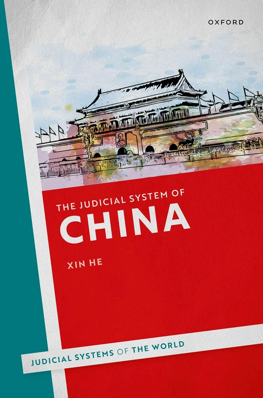 The Judicial System of China (Judicial Systems of the World)