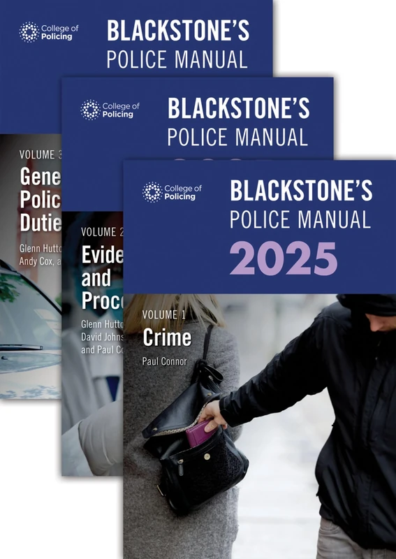 Blackstone's Police Manuals 2025 Three Volume Set: Crime + Evidence and Procedure + general Police Duties