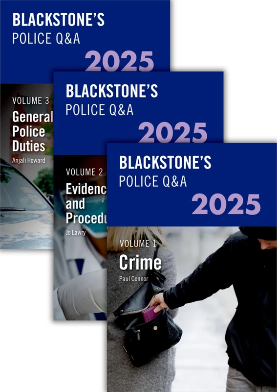 Blackstone's Police Q&A's 2025 Three Volume Set: Crime + Evidence and Procedure + general Police Duties