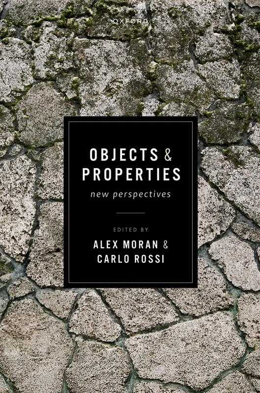 Objects and Properties: New Perspectives (Mind Association Occasional Series)