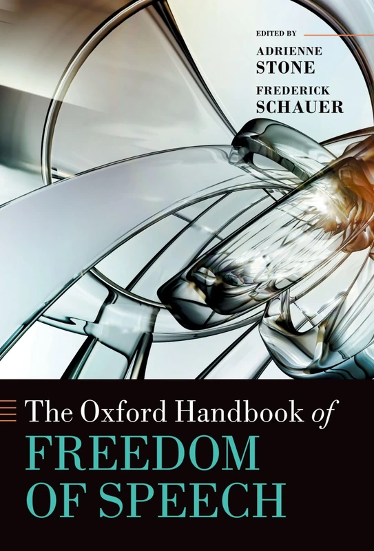 The Oxford Handbook of Freedom of Speech (Oxford Handbooks)