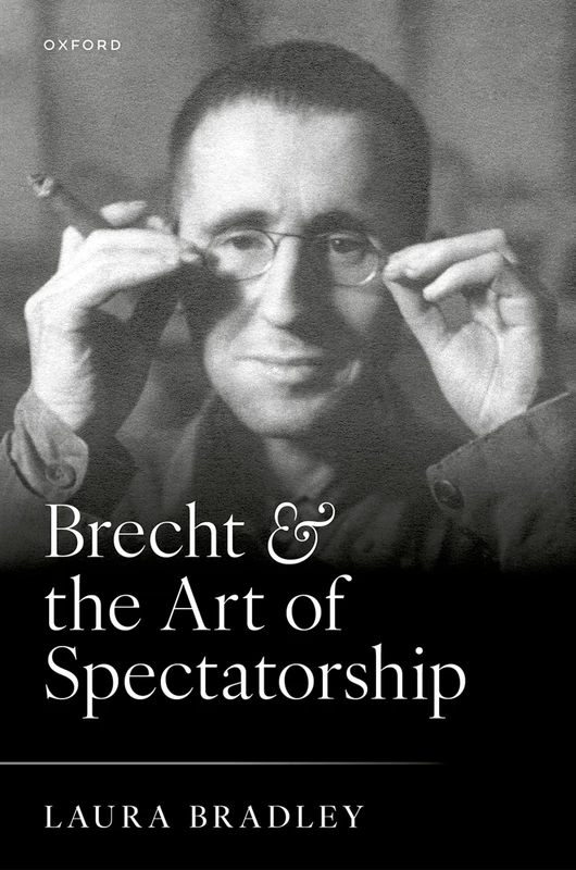 Brecht and the Art of Spectatorship