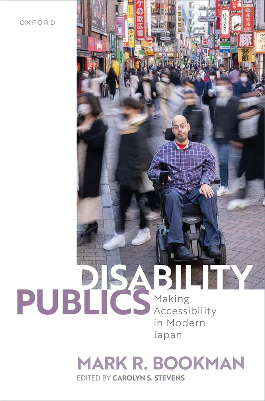 Disability Publics: Making Accessibility in Modern Japan