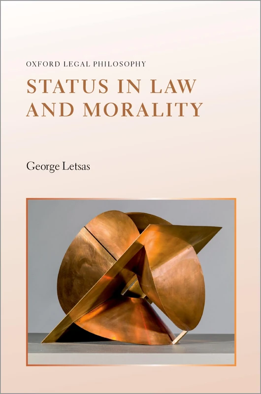 Status in Law and Morality (Oxford Legal Philosophy)