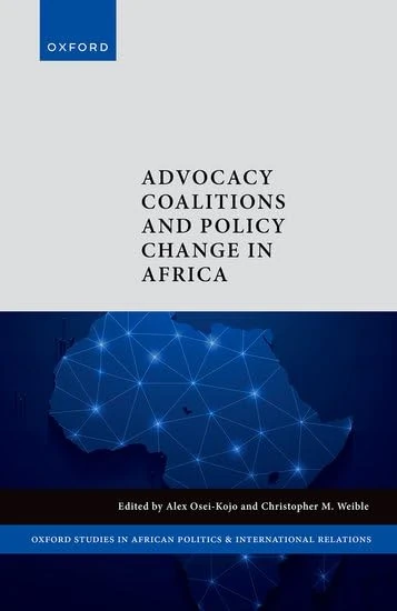 Advocacy Coalitions and Policy Change in Africa (Oxford Studies in African Politics and International Relations)