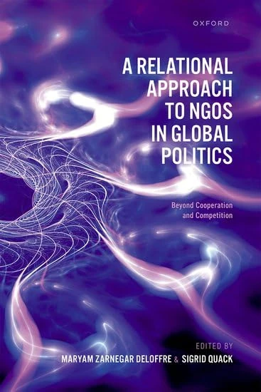 A Relational Approach to NGOs in Global Politics: Beyond Cooperation and Competition