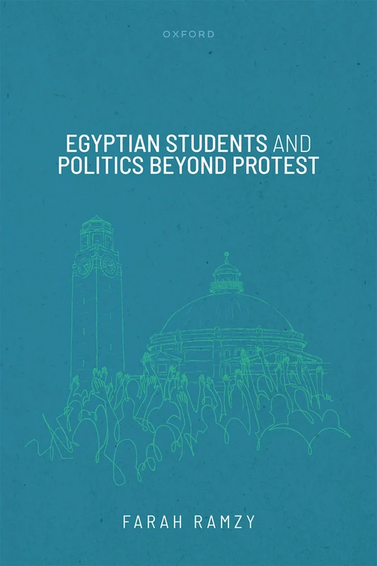 Egyptian Students and Politics beyond Protest