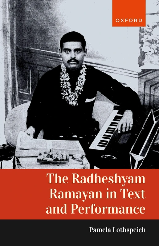 The Radheshyam Ramayan in Text and Performance