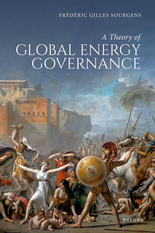 A Theory of Global Energy Governance - Oxford University Press