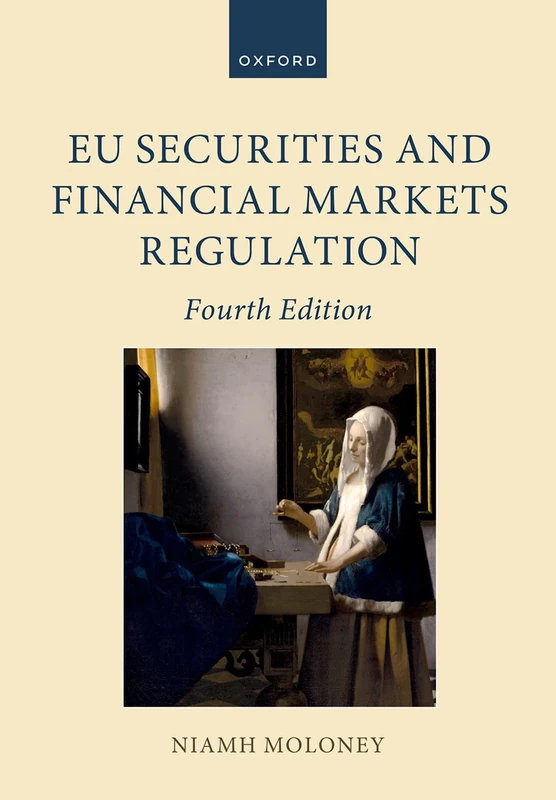 EU Securities and Financial Markets Regulation (Oxford European Union Law Library)