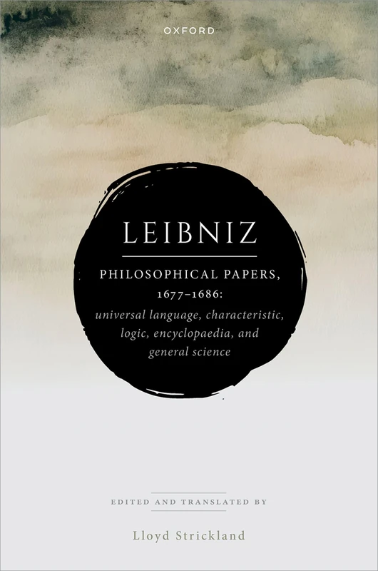 Oxford Leibniz: Philosophical Papers, 1677-1686 - History Book