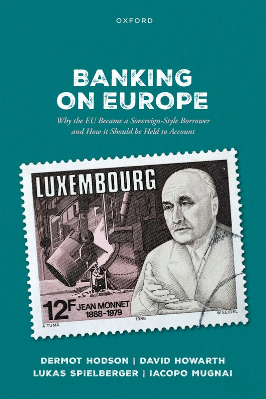 Banking on Europe: Why the EU Became a Sovereign-Style Borrower and How it Should be Held to Account