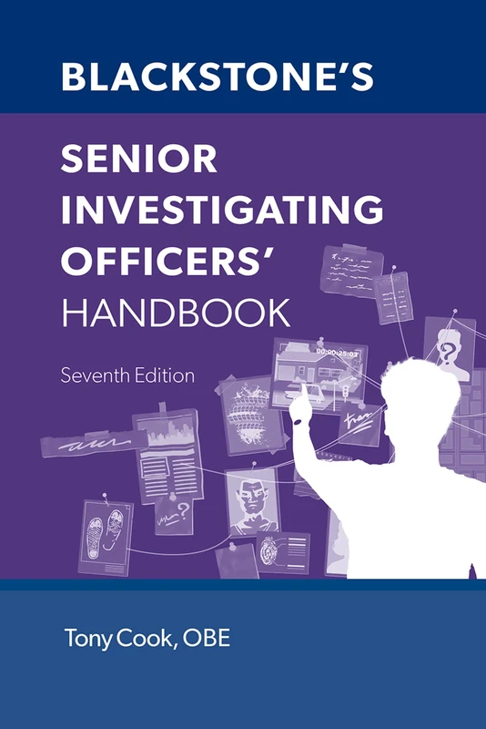 Blackstone's Senior Investigating Officers' Handbook 7e
