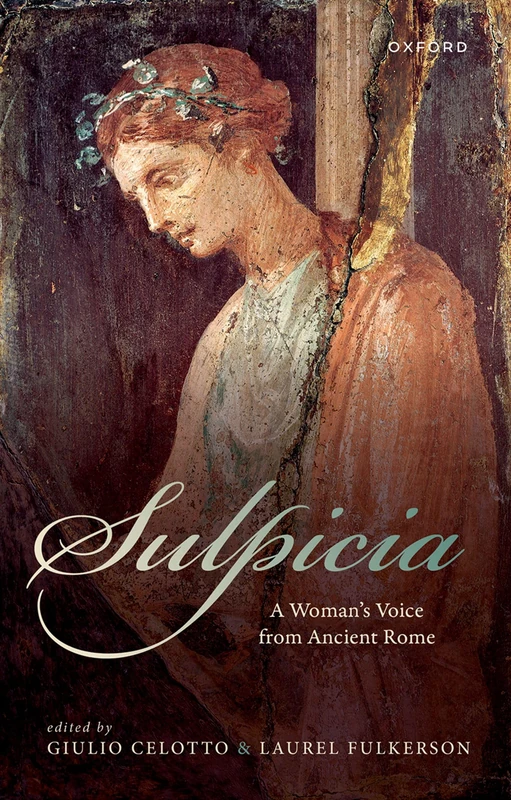 Sulpicia: A Woman's Voice from Ancient Rome