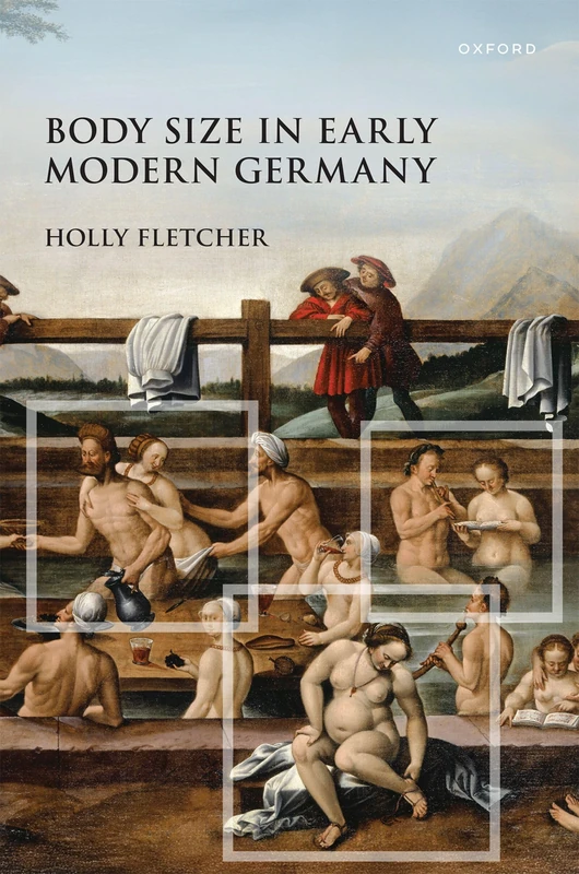 Body Size in Early Modern Germany (Studies in German History)