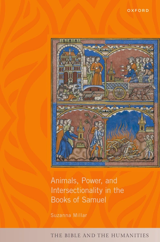 Animals, Power, and Intersectionality in the Books of Samuel (The Bible and the Humanities)