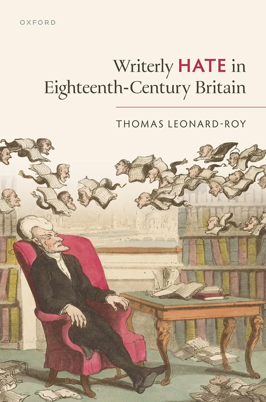 Writerly Hate in Eighteenth-Century Britain