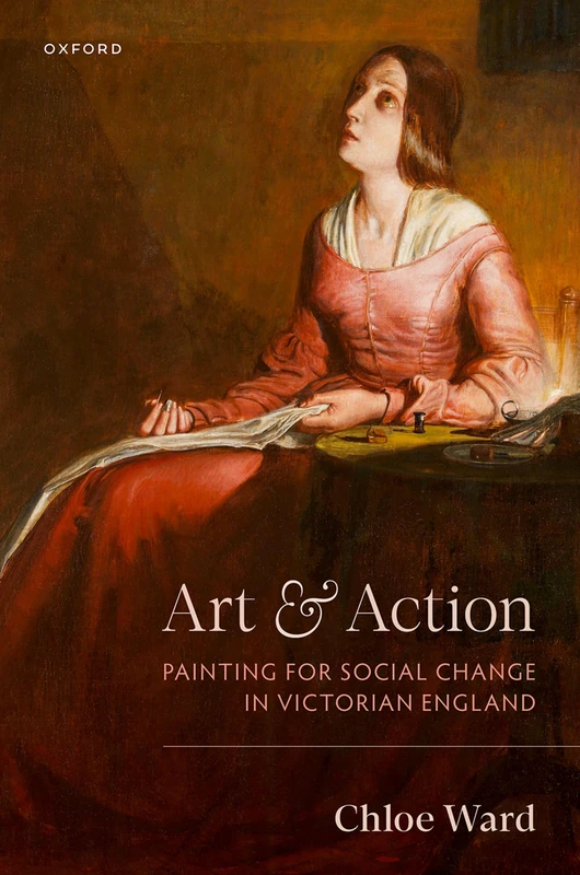 Art and Action: Painting for Social Change in Victorian England