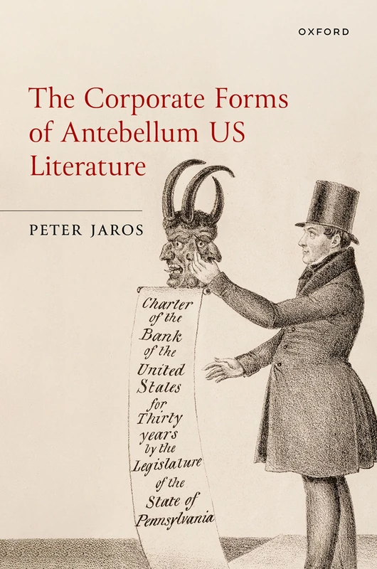 The Corporate Forms of Antebellum US Literature (Law and Literature)