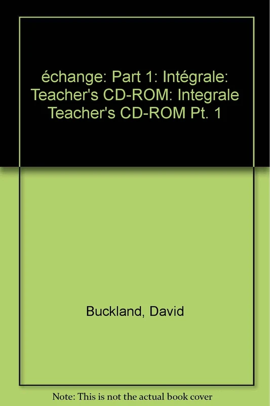 échange: Part 1: Intégrale: Teacher's CD-ROM: Pt. 1 (Echange)